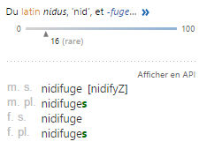 nidifuge-utilisation Étymologie du mot français “nidifuge” issu du latin nidus (nid) et -fuge (fuir), avec fréquence d’usage faible, formes masculines et féminines, singulier et pluriel.
